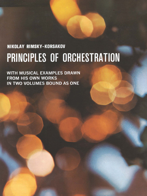 Title details for Principles of Orchestration by Nikolai Rimsky-Korsakov - Available